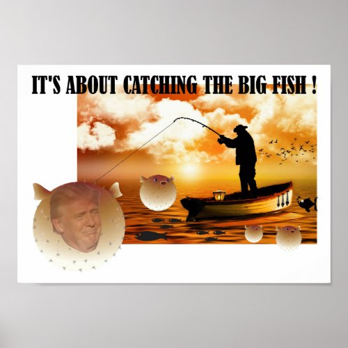 Anti Trump  Catching the big fish  Poster