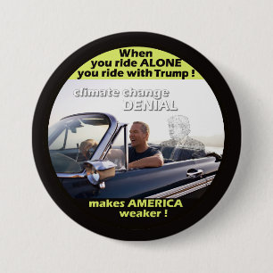 Anti-Trump Climate Denial Pinback Button
