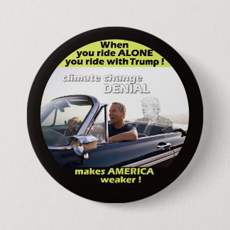 Anti-Trump Climate Denial Pinback Button