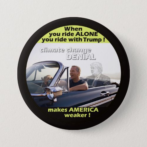 Anti_Trump Climate Denial Pinback Button