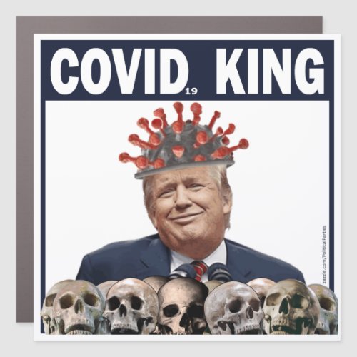 Anti_Trump COVID King Trump Corona King Bumper Car Magnet