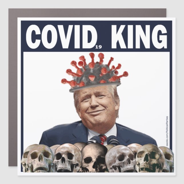 Anti-Trump COVID King Trump Corona King Bumper Car Magnet (Front)