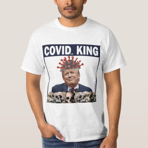 Anti_Trump COVID King Trump Failed Corona King T_Shirt