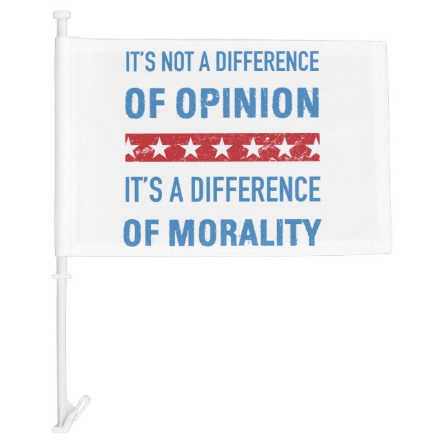 Anti-Trump Difference Of Morality Car Flag (Front)