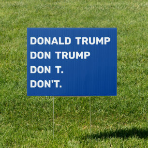 Anti-Trump Don't 2020 Election Vote Liberal Biden Sign