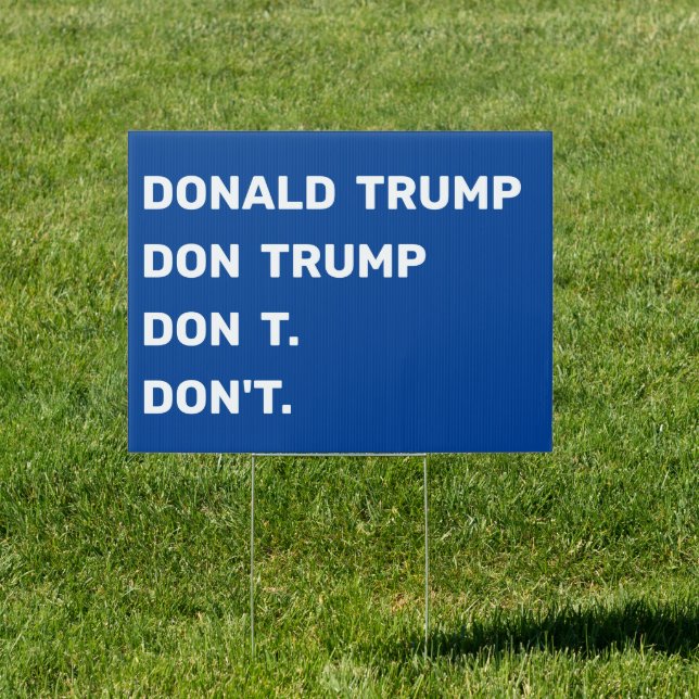 Anti-Trump Don't 2020 Election Vote Liberal Biden Sign (Insitu)