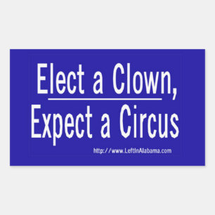 Anti-Trump - Elect a Clown & Get a Circus Rectangular Sticker