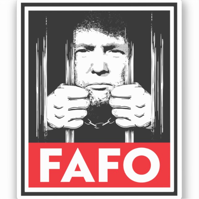 Anti-Trump FAFO Sticker (Front)