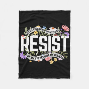 Anti-trump Floral Resist Not My President - Black Fleece Blanket