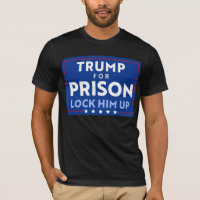 Anti-Trump For Prison | Lock Him Up