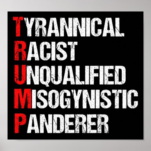 Anti Trump Funny Acronym Poster
