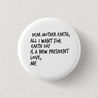 Anti-Trump Funny Political Humor Democrat Liberal Button