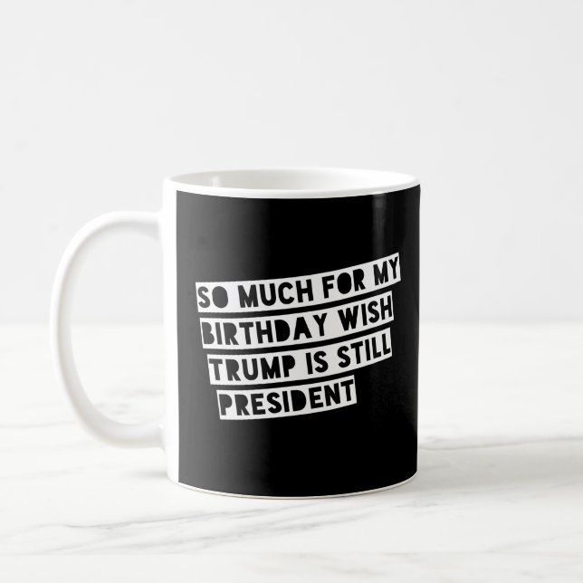 Anti-Trump Funny Political Humor Democrat Liberal Coffee Mug (Left)
