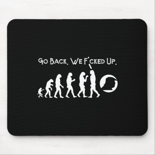 Anti Trump _ Go Back Trump Evolution Tee  Mouse Pad