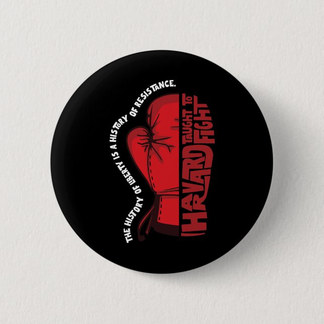 Anti-trump Harvard Political Protest  Button (Front)