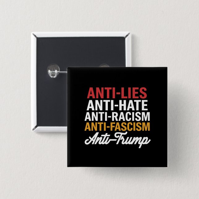 Anti Trump Hate Lies and Fascism Resist Anti Trump Button (Front & Back)