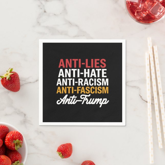 Anti Trump Hate Lies and Fascism Resist Anti Trump Napkins (Insitu)