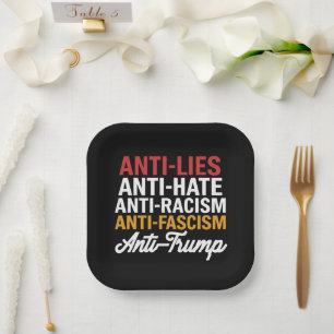 Anti Trump Hate Lies and Fascism Resist Anti Trump Paper Plates