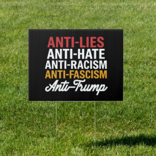Anti Trump Hate Lies and Fascism Resist Anti Trump Sign