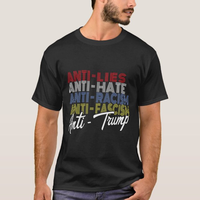 Anti Trump Hate Lies And Fascism Resist Vote Nov 5 T-Shirt (Front)