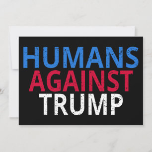 Anti-Trump - Humans Against Trump Invitation