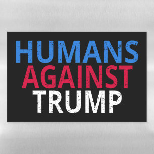 Anti-Trump - Humans Against Trump Magnetic Dry Erase Sheet
