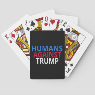 Anti-Trump - Humans Against Trump Poker Cards