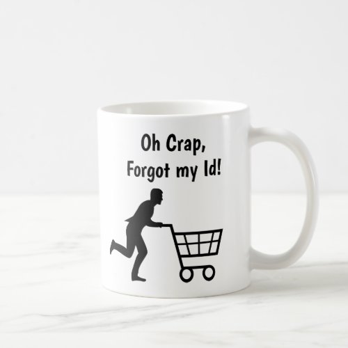 Anti Trump Humor Id for Groceries Sarcasm Coffee Mug