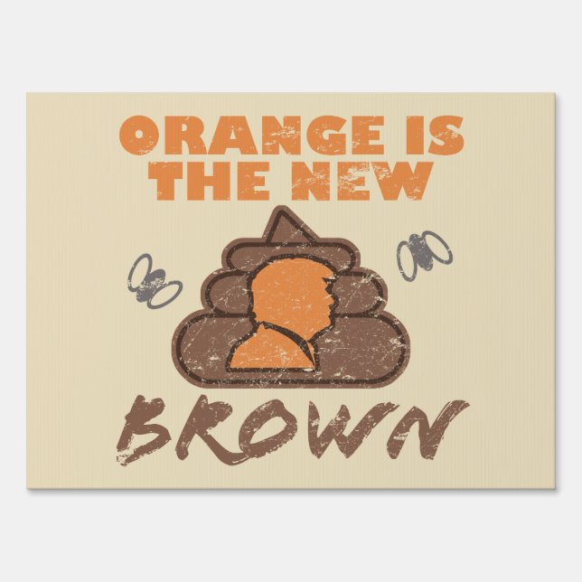 Anti-Trump Humor Poop Sign (Front)