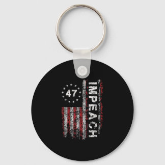 Anti Trump Impeach 47 Trump 47th President Us Flag Keychain