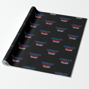 Anti-Trump - Journalists Against Trump Wrapping Paper