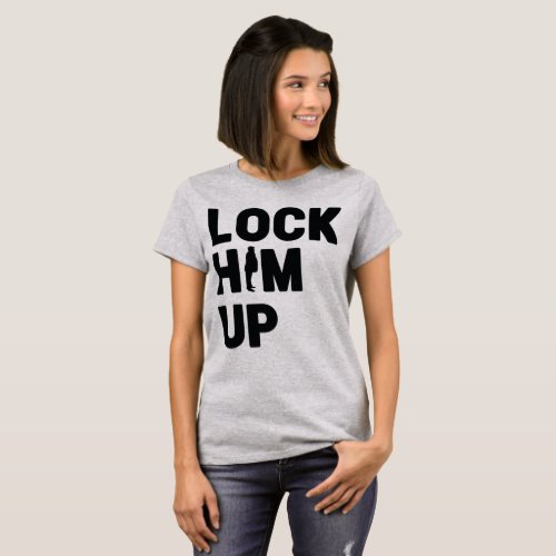 Anti Trump Lock Him Up Dump Donald Trump T_Shirt