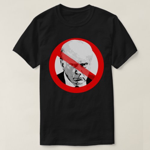 Anti Trump Mug Shot Crossed Out Face T_Shirt