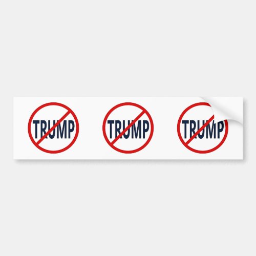 Anti_Trump No Trump Bumper Sticker