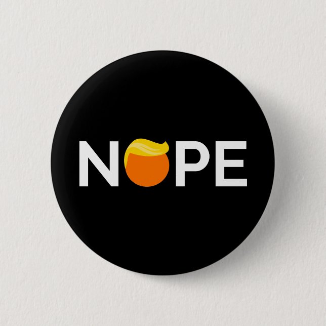 Anti-Trump - Nope Edition Button (Front)