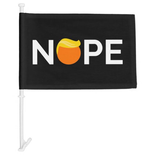 Anti_Trump _ Nope Edition Car Flag