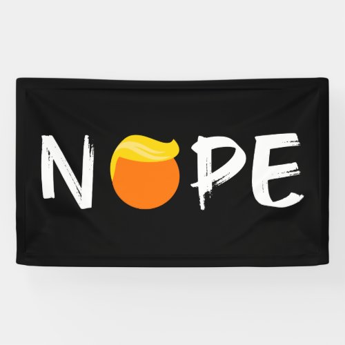 Anti_Trump _ Nope Edition II Banner