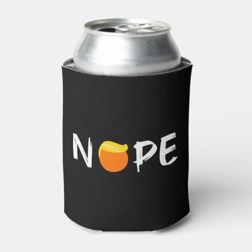 Anti_Trump _ Nope Edition II Can Cooler