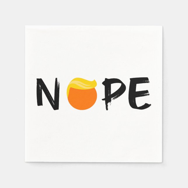 Anti-Trump - Nope Edition II Napkins (Front)