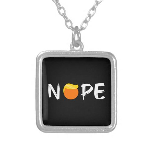 Anti_Trump _ Nope Edition II Silver Plated Necklace