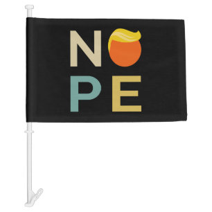 Anti-Trump - Nope Edition III Car Flag