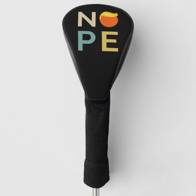 Anti-Trump - Nope Edition III Golf Head Cover (Front)