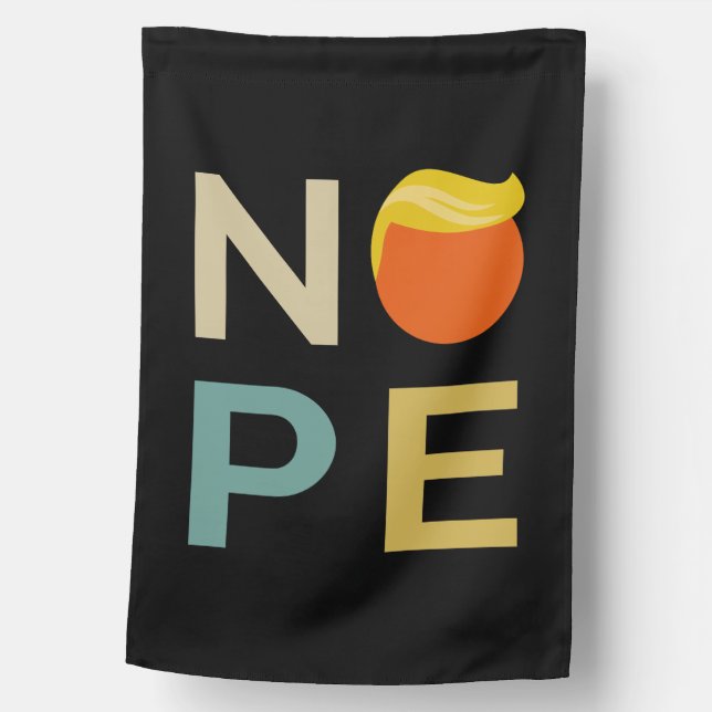 Anti-Trump - Nope Edition III House Flag (Front)
