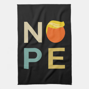 Anti-Trump - Nope Edition III Kitchen Towel