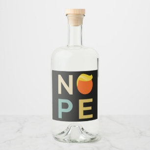 Anti-Trump - Nope Edition III Liquor Bottle Label