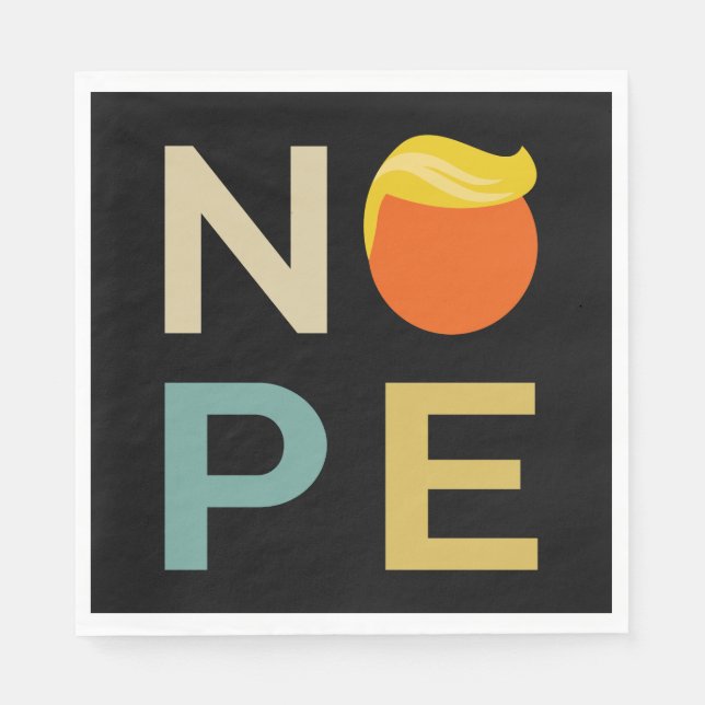 Anti-Trump - Nope Edition III Napkins (Front)