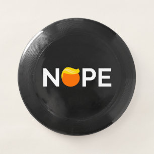 Anti-Trump - Nope Edition Wham-O Frisbee