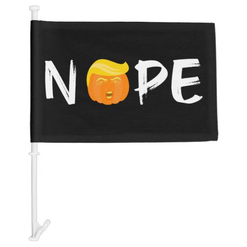 Anti_Trump _ Nope Halloween Edition II Car Flag