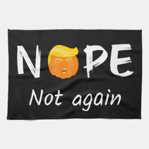 Anti-Trump - Nope, Not Again Halloween Edition II Kitchen Towel