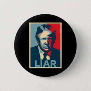 Anti Trump Obama Hope Poster Liar  Button